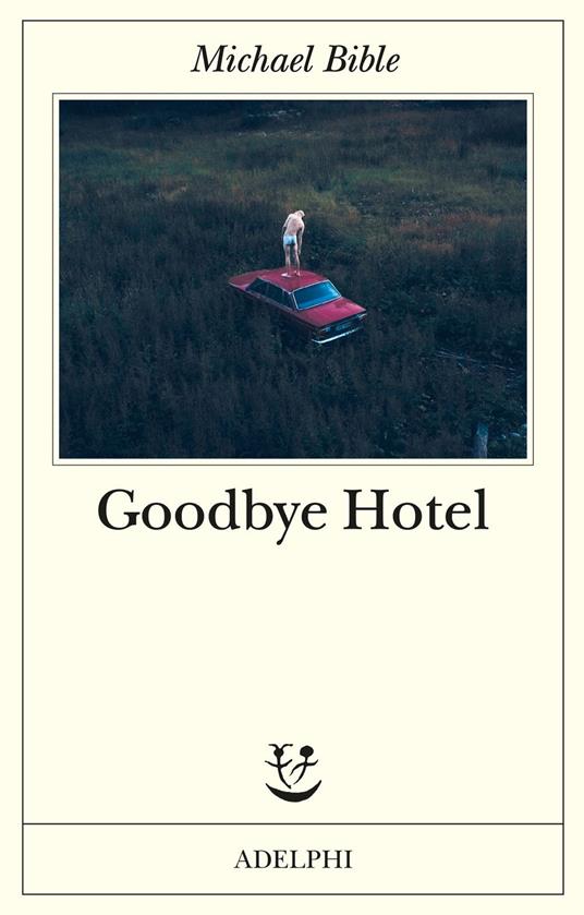 Goodbye Hotel