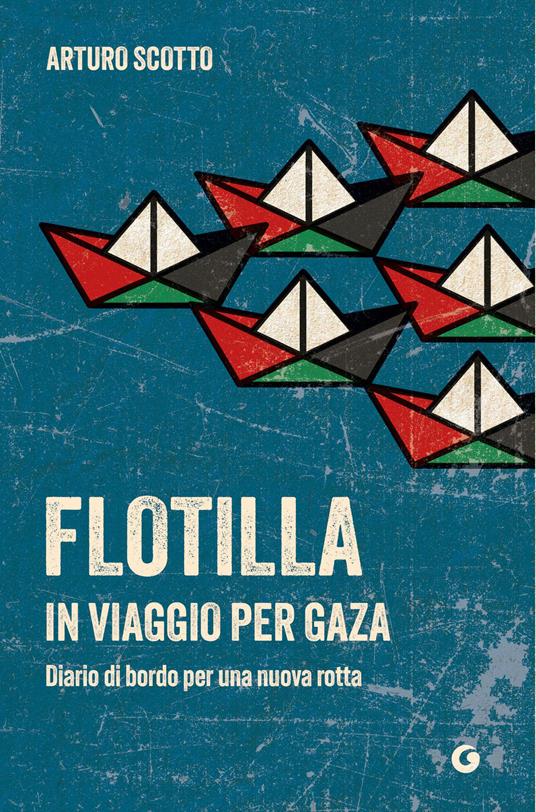 Flotilla. In viaggio per Gaza